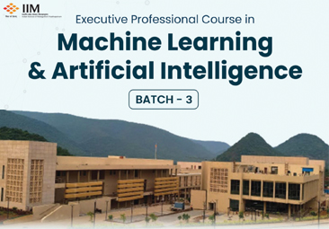 Executive Professional Course in Machine Learning and Artificial Intelligence Batch-3