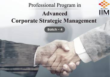 Executive Professional Course in Advanced Corporate Strategic Management (Batch 4)