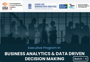 Executive Professional Course in Business Analytics & Data-Driven Decision Making (Batch-5)