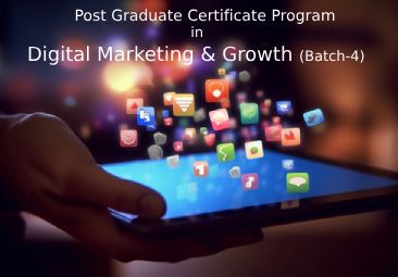 Post Graduate Certificate Program in Digital Marketing & Growth - Batch-4