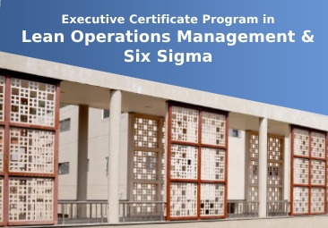 Executive Certificate Program in Lean Operations Management & Six Sigma