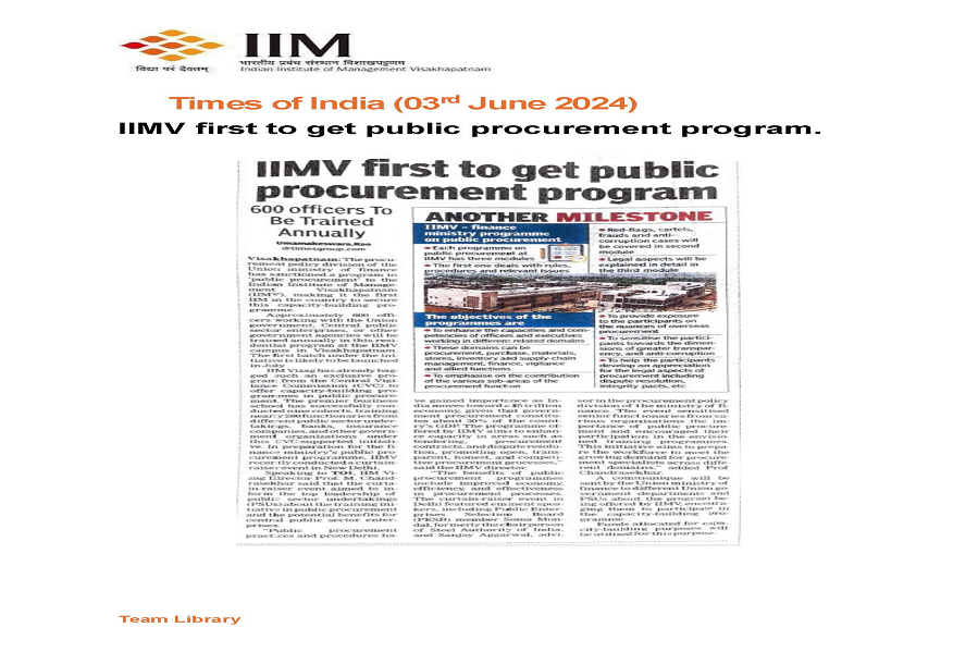 The procurement policy division of the Union ministry of finance has sanctioned a program in public procurement to the Indian Institute of Management Visakhapatnam making it the first IIM in the country to secure this capacity-building programme - 03.06.2024