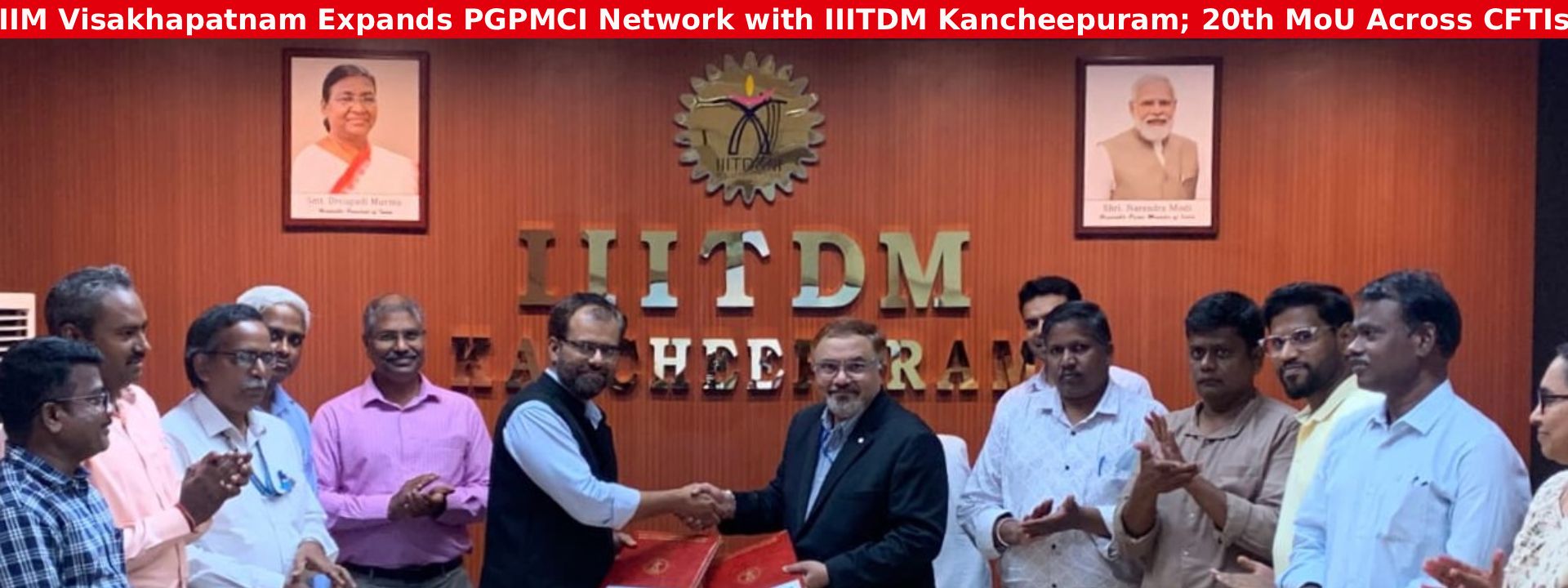 IIM Visakhapatnam Expands PGPMCI Network with IIITDM Kancheepuram; 20th MoU Across CFTIs