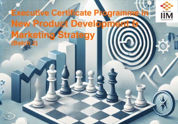 Executive Certificate Programme in New Product Development & Marketing Strategy (Batch 2)